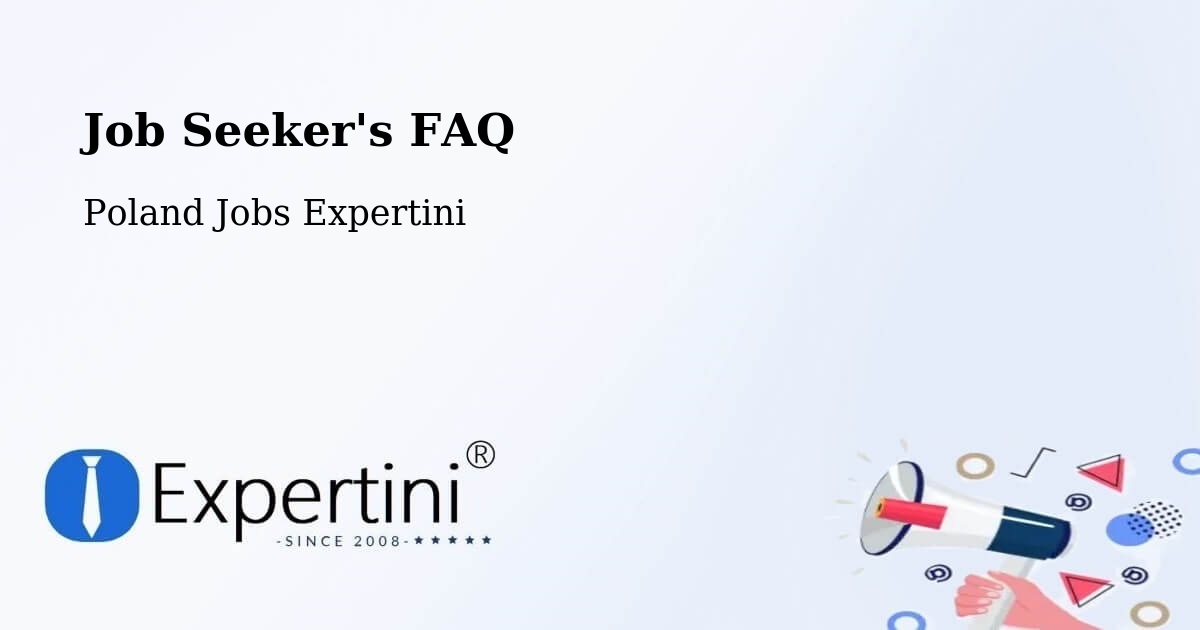 Job Seeker FAQ – Obrzycko - Poland Jobs Expertini